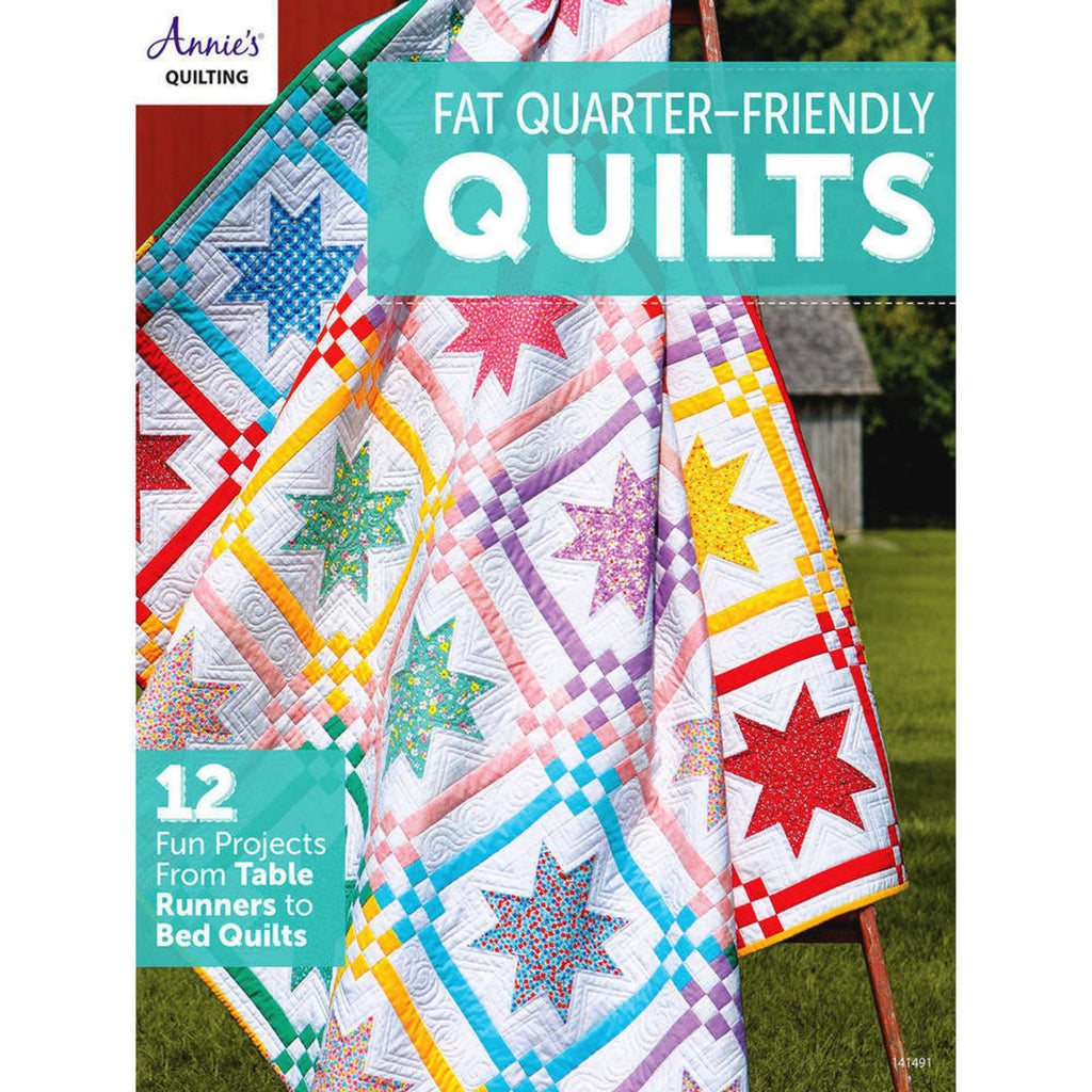 Fat Quarter Friendly Quilts - Annies Quilting